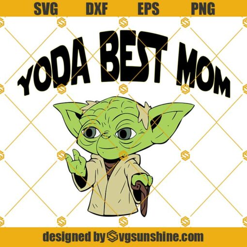 Yoda Best Mom SVG PNG DXF EPS