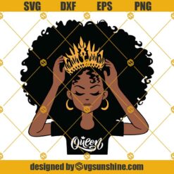 Black Queen SVG EPS DXF PNG, African American Queen SVG, Black Woman SVG
