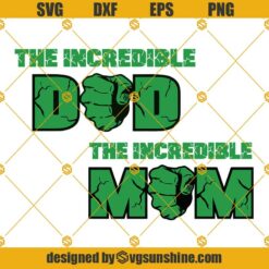 The Incredible Dad SVG, The Incredible Mom SVG, Monster Mom Dad SVG, Incredible Superhero SVG, Mom SVG, Dad SVG, Fathers Day SVG