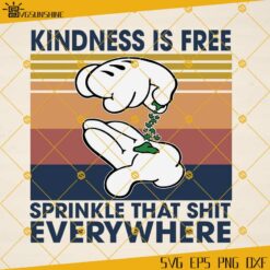 Kindness Is Free Sprinkle That Shit Everywhere SVG, Funny SVG, Cannabis SVG, Marijuana SVG, Weed SVG