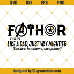 Avengers Fathor Father's Day Gift For Dad Svg Png Dxf Eps Cut File for Cricut And Silhouette