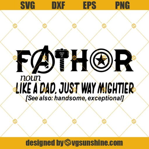 Avengers Fathor Father’s Day Gift For Dad Svg Png Dxf Eps Cut File for Cricut And Silhouette