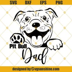 Pitbull Dad Svg, Pit Bull Daddy Svg, Pitties Father Svg, Pitbull Dad Svg Svg Dxf Eps Png Cut Files Clipart Cricut Silhouette