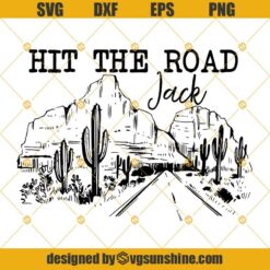 Hit The Road Jack Svg Dxf Eps Png Cut Files Clipart Cricut Silhouette