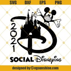Social Disneying 2021 Svg, Disney Mickey Face Mask Svg, Disney quarantine Svg Dxf Eps Png Cut Files Clipart Cricut Silhouette