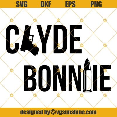 Bonnie And Clyde Svg Dxf Eps Png Cut Files Clipart Cricut Silhouette