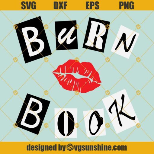 Movie Inspired Burn Book Kiss Mark Svg Dxf Eps Png Cut Files Clipart Cricut Silhouette