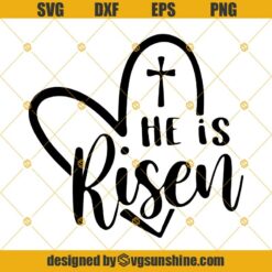 HE Is Risen Svg Png Dxf Eps, Happy Easter Svg Png Dxf Eps