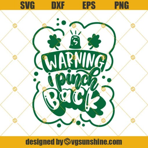 Warning I Pinch Back Svg, St.Patrick’s Day Funny Kids Cut File Cricut Silhouette Download Png Dxf Eps