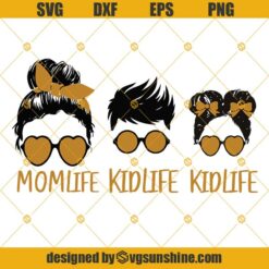Mom Life Kid Life Svg, Mom Life Svg, Mom Life Cut File, Messy Bun Mom Svg, Momlife Svg, Mom Life Kid Life Png, Mom Daughter Svg Png Dxf Eps