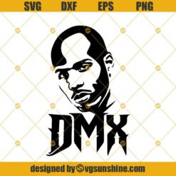 Rip DMX SVG, DMX Rapper SVG, Legends Never Die DMX SVG
