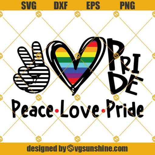 Peace, Love, Pride SVG PNG DXF EPS Files For Silhouette, Rainbow SVG, Peace SVG, Love SVG, Pride SVG