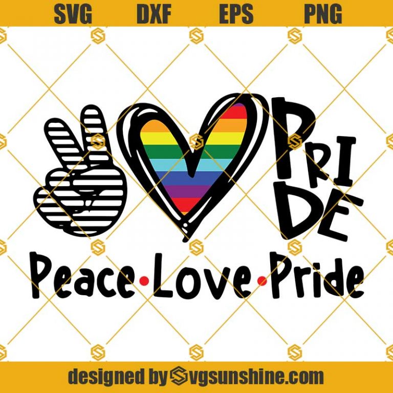 Peace, Love, Pride SVG PNG DXF EPS Files For Silhouette, Rainbow SVG ...