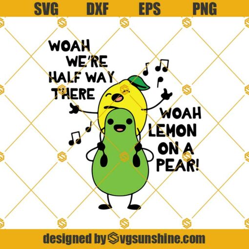 Lemon On A Pear Funny Foodie Lyric Svg  Lemon SVG
