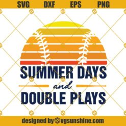 Summer Days And Double Plays SVG,  Baseball Lover SVG, Baseball Junkie SVG,  Retro Baseball SVG,  Baseball SVG,  Baseball Fan SVG