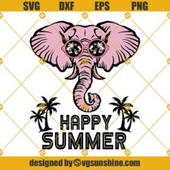 Happy Summer SVG PNG DXF EPS Files For Silhouette, Happy Svg, Happy Summer Svg