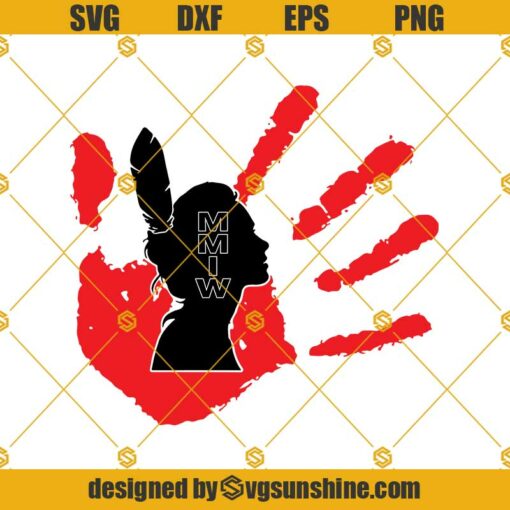 MMIW Native SVG PNG DXF EPS Files For Silhouette, Native American Svg, Native Svg, MMIW Awareness Indigenous Women Svg, MMIW Svg, Strong Women Svg