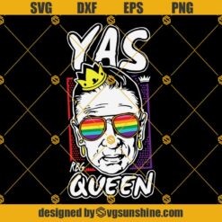Yas RBG Queen SVG PNG DXF EPS Files For Silhouette, Yas RBG Queen SVG, Yas Queen SVG