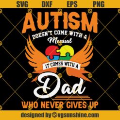 Autism Dad SVG PNG DXF EPS Files For Silhouette, Autism SVG, Dad SVG, Father's Day Svg