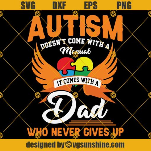 Autism Dad SVG PNG DXF EPS Files For Silhouette, Autism SVG, Dad SVG, Father’s Day Svg