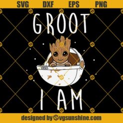 Groot I Am SVG PNG DXF EPS Files For Silhouette, I AM GROOT SVG, Groot Svg