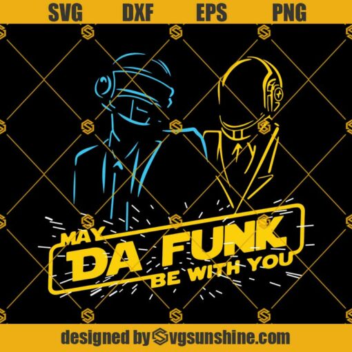 May Da Funk Be With You SVG PNG DXF EPS Files For Silhouette, Da Funk SVG
