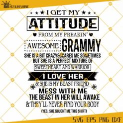 I Get My Attitude From My Freaking Awesome Grammy SVG, Funny Quote Grammy SVG, Grammy SVG, Funny Quote SVG, Gift For Daughter SVG PNG DXF EPS