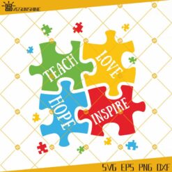 Teach Love Hope Inspire Svg PNG DXF EPS, Autism Awareness SVG, Autism Mom SVG, Autism Teacher SVG