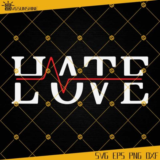Hate Love Heartbeat Quotes SVG PNG DXF EPS