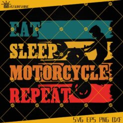 Eat Sleep Motorcycle Repeat SVG, Motorcycle SVG, Motor Bike SVG, Motorcycle Clipart