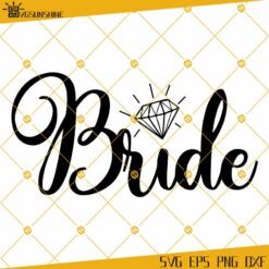 Bride Wedding SVG Cut File For Cricut Or Silhouette, Wedding SVG, Bride SVG
