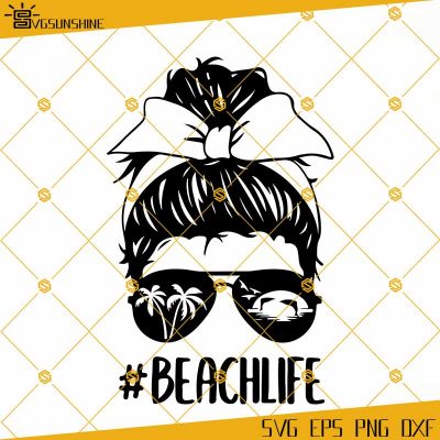 Beach Life SVG, Mom Life SVG, Beachlife SVG, Messy Bun Skull SVG