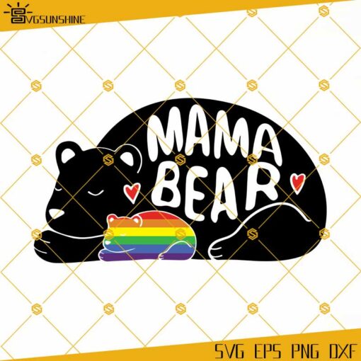 Mama Bear LGBT Pride SVG, Mama Bear SVG, Pride Month SVG