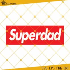 Super Dad SVG, Father's Day SVG Files, Dad Design SVG Instant Download, Silhouette Cut Files, Download, Print