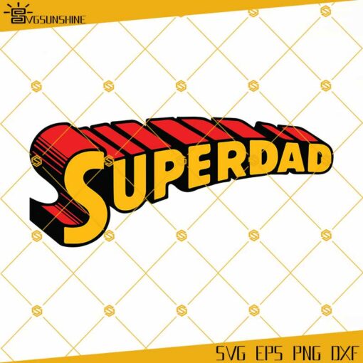 Super Dad SVG, Father’s Day SVG Files, Instant Download, Cricut Cut Files, Silhouette Cut Files, Download, Print