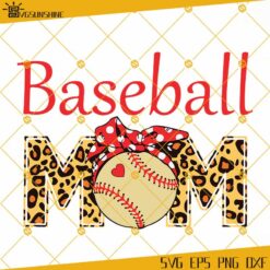 Baseball Mom Leopard Print SVG, Mothers Day SVG, Baseball Mom SVG, Leopard Mom SVG, Baseball Mother SVG, Baseball SVG