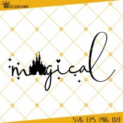 Magical AF SVG, Magical And Fabulous SVG, Disney Trip SVG, Fairy Sparkle, Pixie Dust SVG, Tinkerbell Quote SVG
