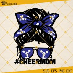 Cheer Mom SVG, Cheerleader SVG, Cheer Shirt Clipart, Mom Life SVG, Messy Bun Mom Life SVG PNG DXF EPS