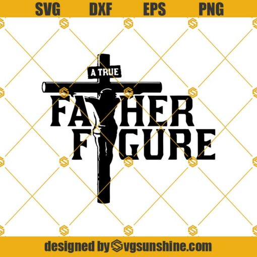 A True Father Gigure Svg, Fathers Day Svg,  Father Gigure Svg