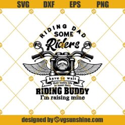Riding Dad Some Rides Svg, I’m Raising Mime Svg, Riding Buddy Svg, Father’s Day Svg
