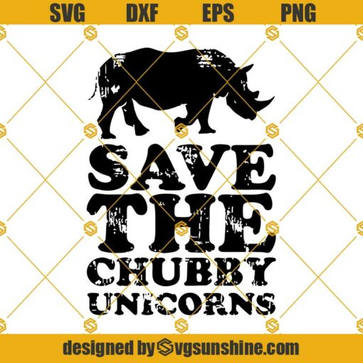 Save The Chubby Unicorns Svg, Funny Unicorns Svg