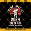 Trump Svg, 4th Of July Svg, Trump 2024 Mean Tweets Error Election 4th Of July Svg