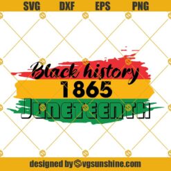 Black History 1865 Juneteenth Svg, Svg Juneteenth 1865 SVG, Freedom Day SVG