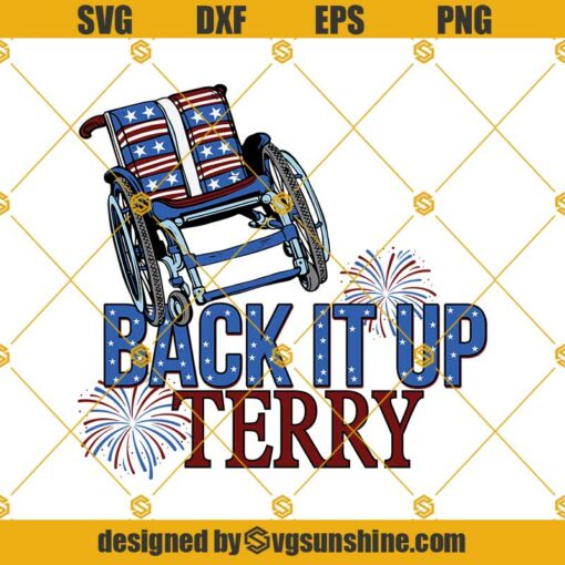 Back It Up Terry Put In Reverse Svg, Fireworks Svg, 4th Of July Svg
