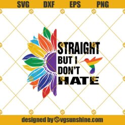 Pride Straight Svg, Pride Straight But I Don’t Hate Svg, Pride Svg