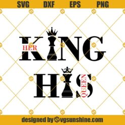 King And Queen Svg, Her King SVG, His Queen SVG