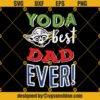 Yoda Best Dad Ever Svg, Fathers Day Svg, Yoda Svg
