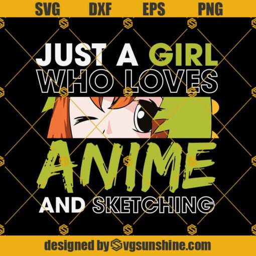 Just A Girl Who Loves Anime Sketching Svg, Drawing Svg, Anime Svg, Cartoon Svg, Sailor Moon Svg