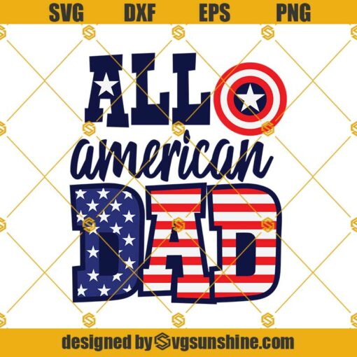 All American Dad Fourth Of July SVG, Patriotic Svg, Independence Day Svg, 4th Of July Svg, America Svg