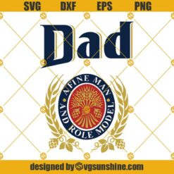 Dad A Fine Man And Role Model Svg, Happy Daddy Day Svg, Dad Svg, Father’s Day Svg